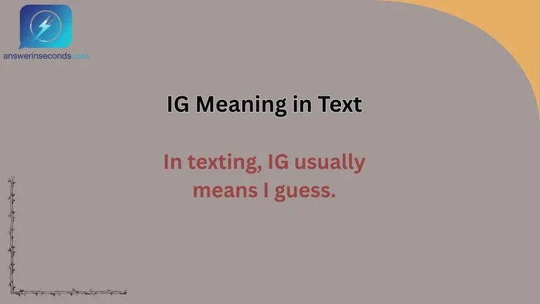 IG Meaning in Text
