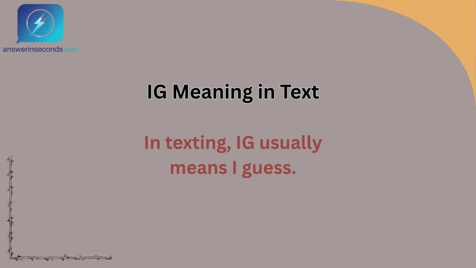 IG Meaning in Text