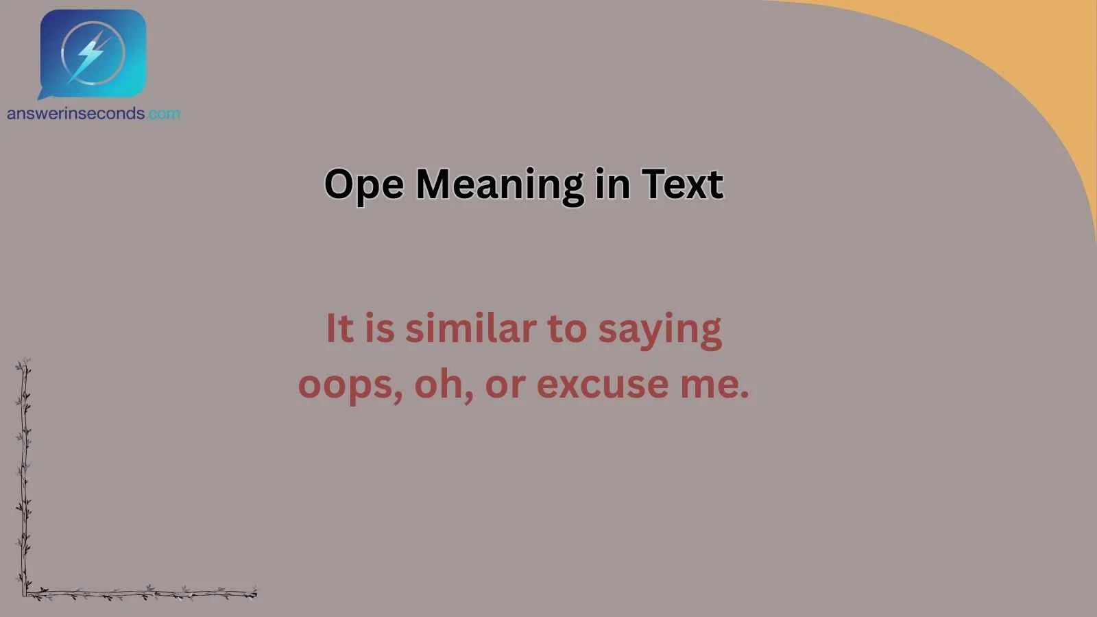 Ope Meaning in Text
